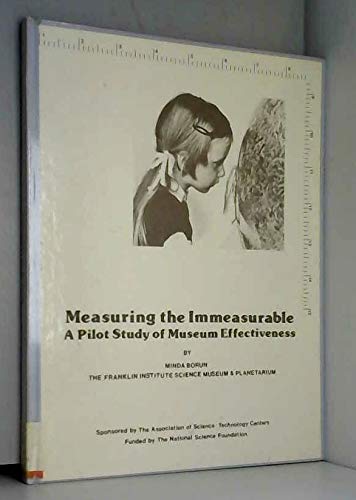 Stock image for Measuring the Immeasurable: A Pilot Study of Museum Effectiveness for sale by Redux Books