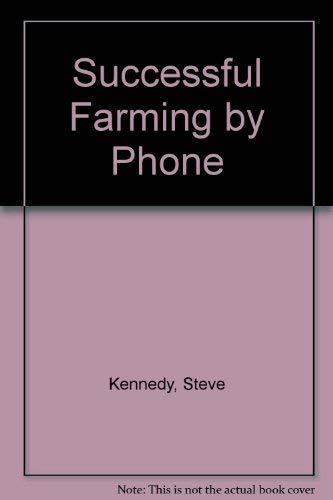 Imagen de archivo de Successful Farming by Phone a la venta por Better World Books