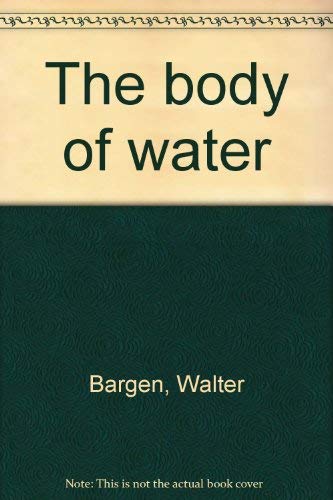 Imagen de archivo de The Body of Water a la venta por Stephen Peterson, Bookseller