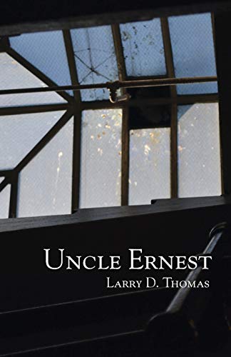 Uncle Ernest (9780944048511) by Thomas, Larry D.