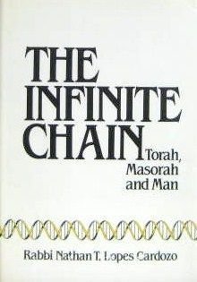 Beispielbild fr The Infinite Chain: Torah, Masorah, and Man zum Verkauf von Second  Site Books