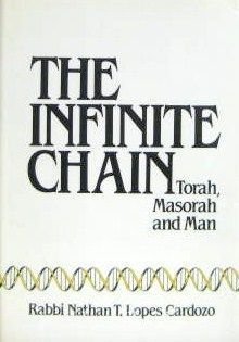 Stock image for The Infinite Chain: Torah, Masorah, and Man for sale by Second  Site Books