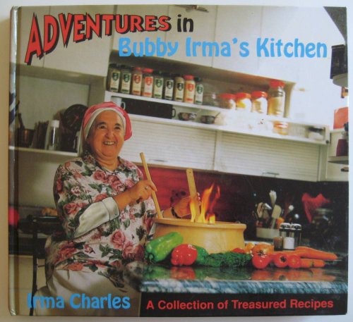 Stock image for Adventures in Bubby Irma's Kitchen for sale by Books of the Smoky Mountains