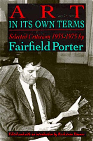 Art in its Own Terms: Selected Criticism 1935-1975 (9780944072318) by Porter, Fairfield