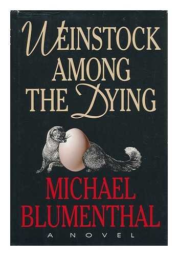 Stock image for Weinstock among the Dying: A Novel for sale by Simply Read Books