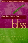 9780944072790: The Instinct for Bliss: Short Stories