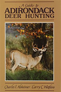 9780944076019: Guide to Adirondack Deer Hunting