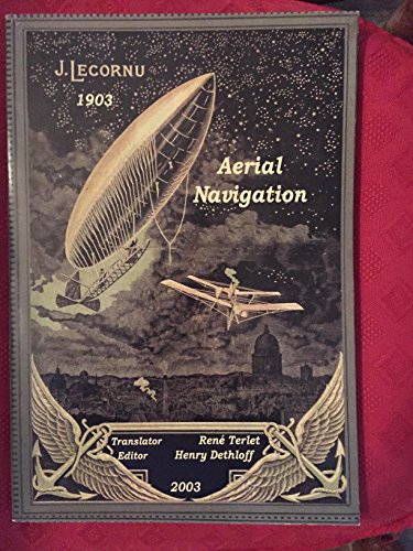 Stock image for Aerial Navigation: La Navigation Aerienne : a Documentary and Anecdotral History for sale by HPB-Red