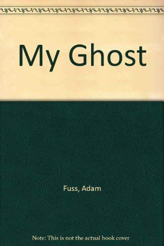 Stock image for My Ghost for sale by Black Dog Books