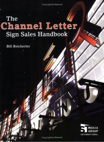 Stock image for The Channel Letter Sign Sales Handbook for sale by SecondSale