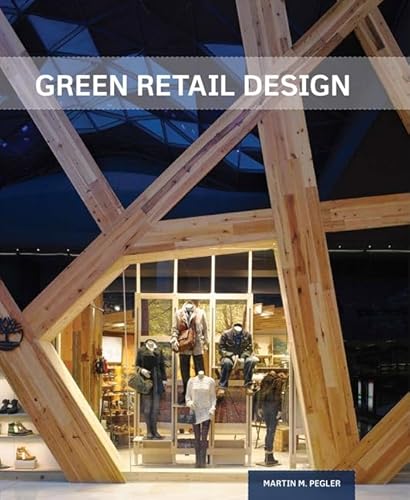 9780944094686: Green Retail Design