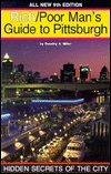 Beispielbild fr Rich/Poor Man's Guide to Pittsburgh 9 Edition zum Verkauf von ThriftBooks-Atlanta
