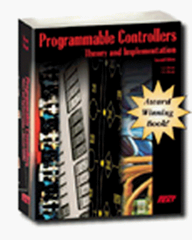 9780944107324: Programmable Controllers: Theory and Implementation
