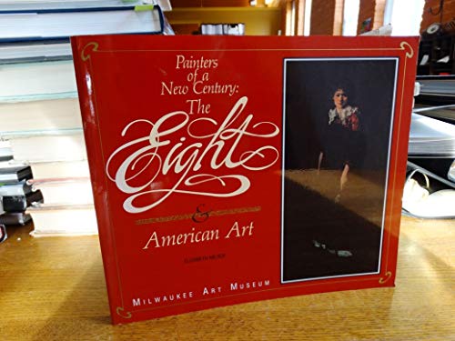 Imagen de archivo de Painters of a New Century: The Eight and American Art a la venta por ThriftBooks-Atlanta