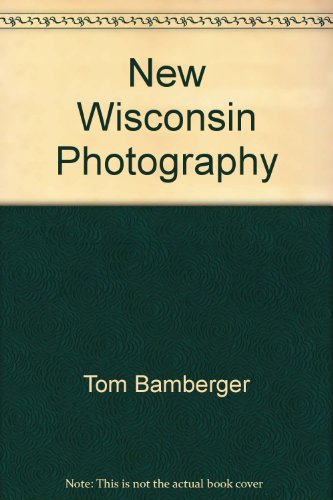 Beispielbild fr New Wisconsin Photography zum Verkauf von Zubal-Books, Since 1961