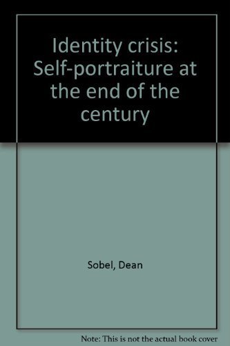 Beispielbild fr Identity Crisis: Self-Portraiture at the End of the Century zum Verkauf von ThriftBooks-Atlanta