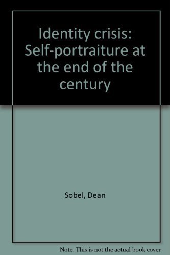 Imagen de archivo de Identity Crisis: Self-Portraiture at the End of the Century a la venta por ThriftBooks-Atlanta