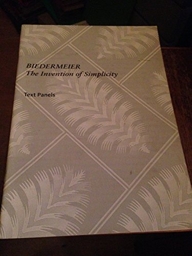 9780944110850: Biedermeier: The Invention of Simplicity