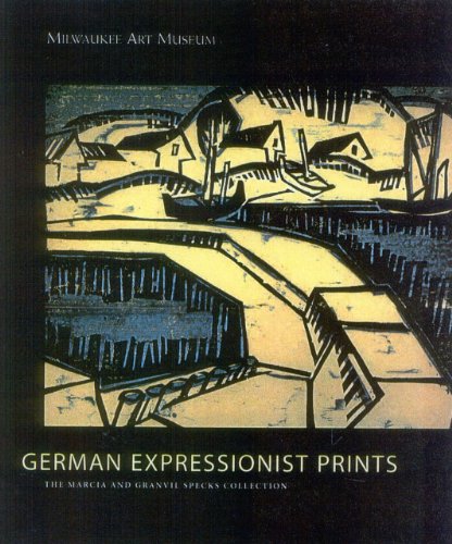 9780944110942: German Expressionist Prints: The Marcia and Granvil Specks Collection at the Milwaukee Art Museum