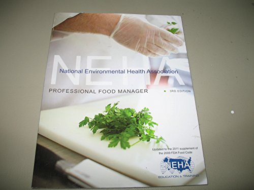 Stock image for NEHA National Environmental Health Association Professional Food Manager 3rd Edition for sale by HPB-Red