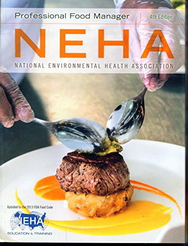 Stock image for NEHA Professional Food Manager 4th Edition for sale by Wonder Book