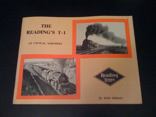 Stock image for The Reading's T-1 locomotive: An unusual northern for sale by Jeffrey Blake