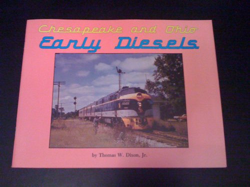 Imagen de archivo de Early diesels: Chesapeake and Ohio a la venta por HPB-Red