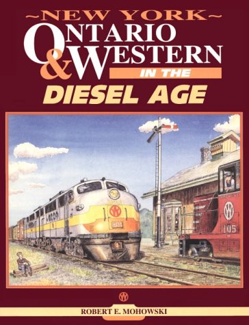 9780944119150: New York, Ontario and Western in the Diesel Age