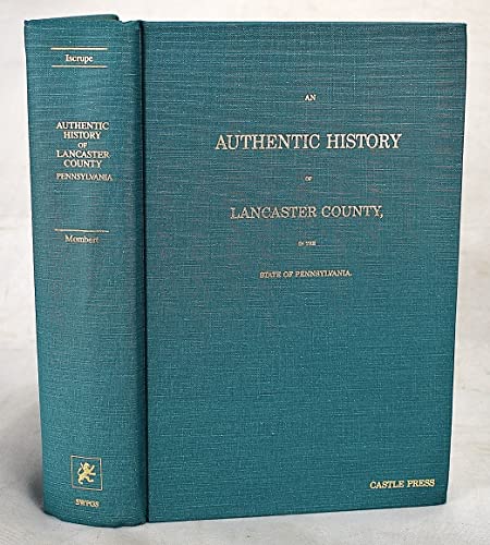 Beispielbild fr Authentic History of Lancaster County zum Verkauf von MyLibraryMarket