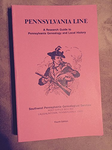 Stock image for Pennsylvania Line: A Research to Pennsylvania Genealogy and Local History for sale by HPB-Red