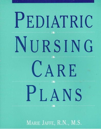 Stock image for Pediatric Nursing Care Plans for sale by ThriftBooks-Dallas