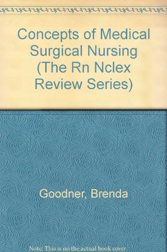 Beispielbild fr Concepts of Medical Surgical Nursing (The Rn Nclex Review Series) zum Verkauf von Wonder Book