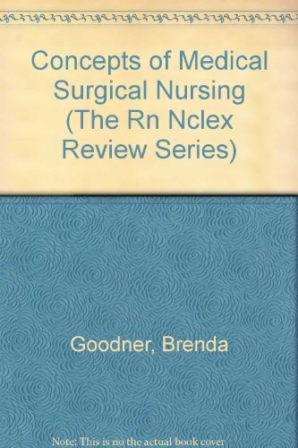 Stock image for Concepts of Medical Surgical Nursing (The Rn Nclex Review Series) for sale by Wonder Book