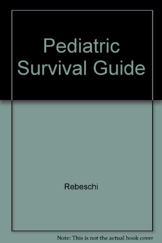 Stock image for The Pediatric Survival Guide for sale by Books Puddle