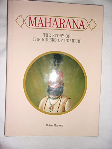 Beispielbild fr Maharana: the Story of the Rulers of Udaipur zum Verkauf von WorldofBooks