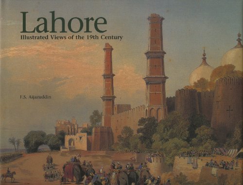 Beispielbild fr Lahore Illustrated Views of the 19th Century. zum Verkauf von D & E LAKE LTD. (ABAC/ILAB)