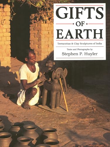 Stock image for Gifts of Earth: Terracoots and Clay Sculptures of India for sale by N. Fagin Books