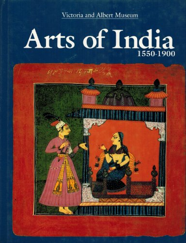 9780944142592: Arts of India. 1550 - 1900. [Gebundene Ausgabe] by Crill, Rosemary [Mitarb.]/...