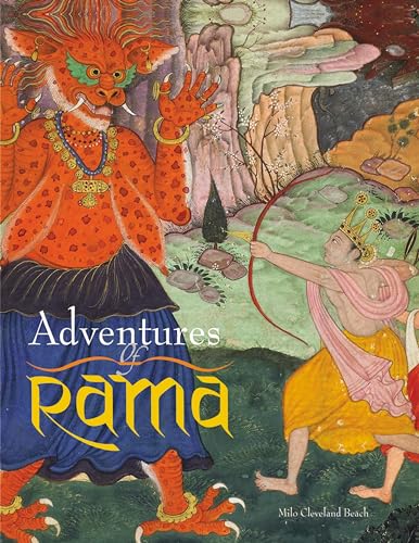 The Adventures of Rama: With illustrations from a 16th-century Mughal manuscript (9780944142622) by Beach, Milo C.