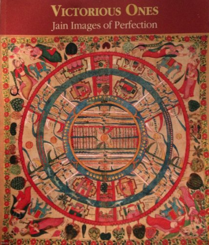 Beispielbild fr Victorious Ones: Jain Images of Perfection zum Verkauf von Blue Skye Books