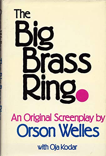 Stock image for The big brass ring: An original screenplay for sale by Aladdin Books