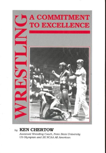 Beispielbild fr Wrestling : A Commitment to Excellence zum Verkauf von Better World Books