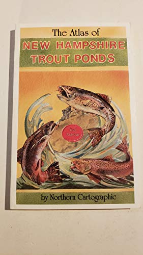 9780944187333: The Atlas of New Hampshire Trout Ponds.