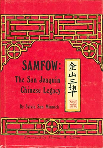 Stock image for Samfow: The San Joaquin Chinese Legacy for sale by Books From California