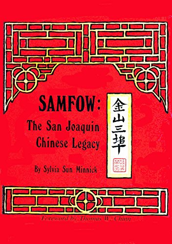 Imagen de archivo de Samfow = Chin-Shan San-Pu: The San Joaquin Chinese Legacy a la venta por ThriftBooks-Atlanta