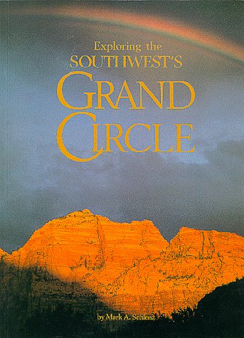 Stock image for Exploring the Southwest's Grand Circle for sale by ThriftBooks-Dallas