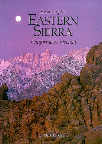 Stock image for Exploring the Eastern Sierra: California & Nevada for sale by ThriftBooks-Dallas