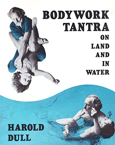 Imagen de archivo de Bodywork Tantra on Land and in Water a la venta por GF Books, Inc.