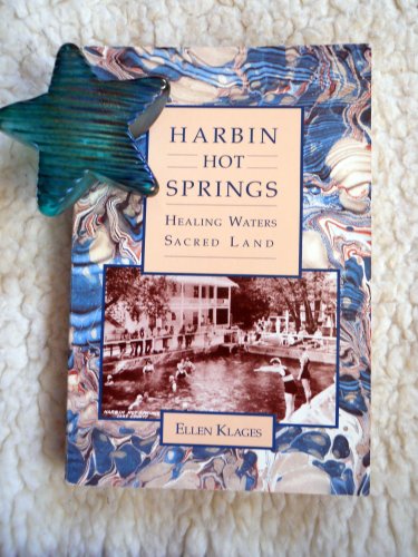 Stock image for Harbin Hot Springs: Healing Waters, Sacred Land for sale by WorldofBooks