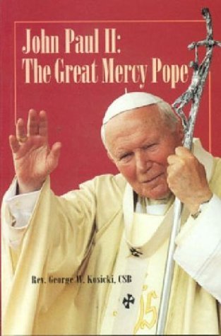 Stock image for John Paul II: The Great Mercy Pope for sale by BookMarx Bookstore